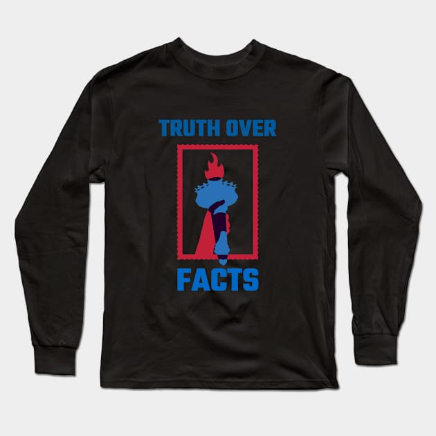 Truth Over Facts Long Sleeve T-Shirt by Funkrafstik